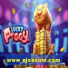 www ejcasino.com